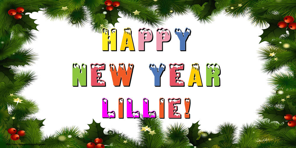 Greetings Cards for New Year - Happy New Year Lillie!