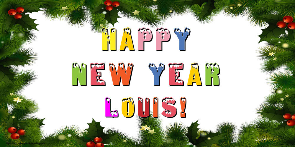 Greetings Cards for New Year - Happy New Year Louis!