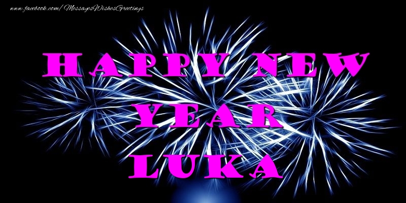 Greetings Cards for New Year - Happy New Year Luka