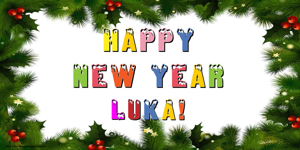 Greetings Cards for New Year - Happy New Year Luka!