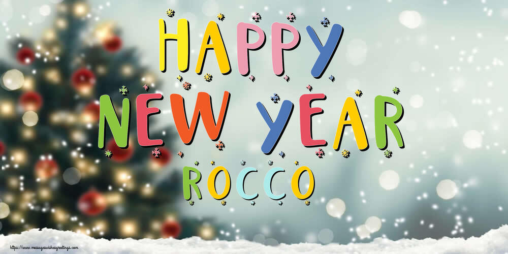 Greetings Cards for New Year - Happy New Year Rocco!