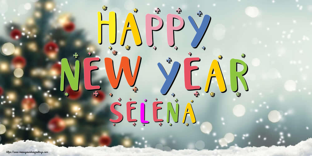 Greetings Cards for New Year - Happy New Year Selena!