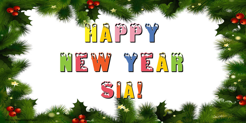 Greetings Cards for New Year - Happy New Year Sia!