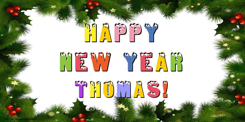 Greetings Cards for New Year - Happy New Year Thomas!