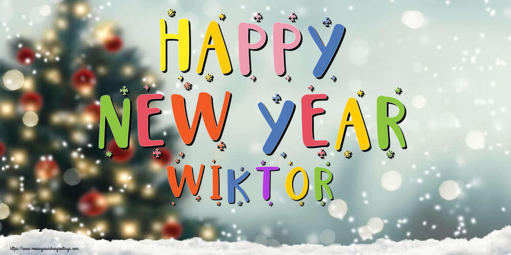 Greetings Cards for New Year - Happy New Year Wiktor!