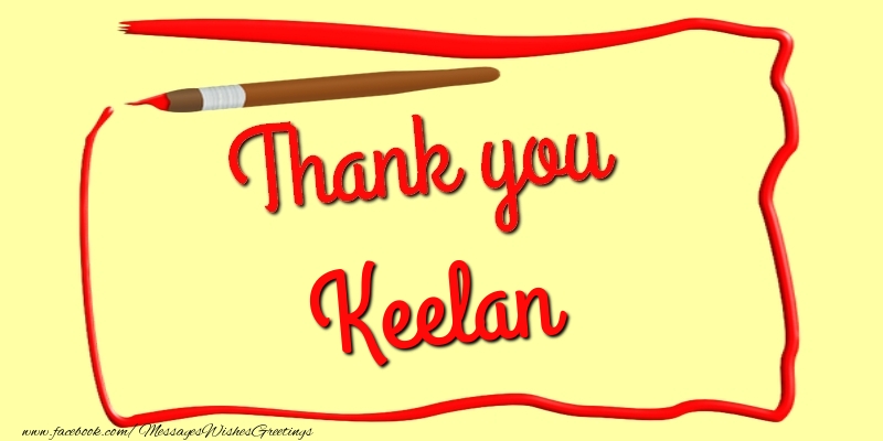 Greetings Cards Thank you - Messages | Thank you, Keelan