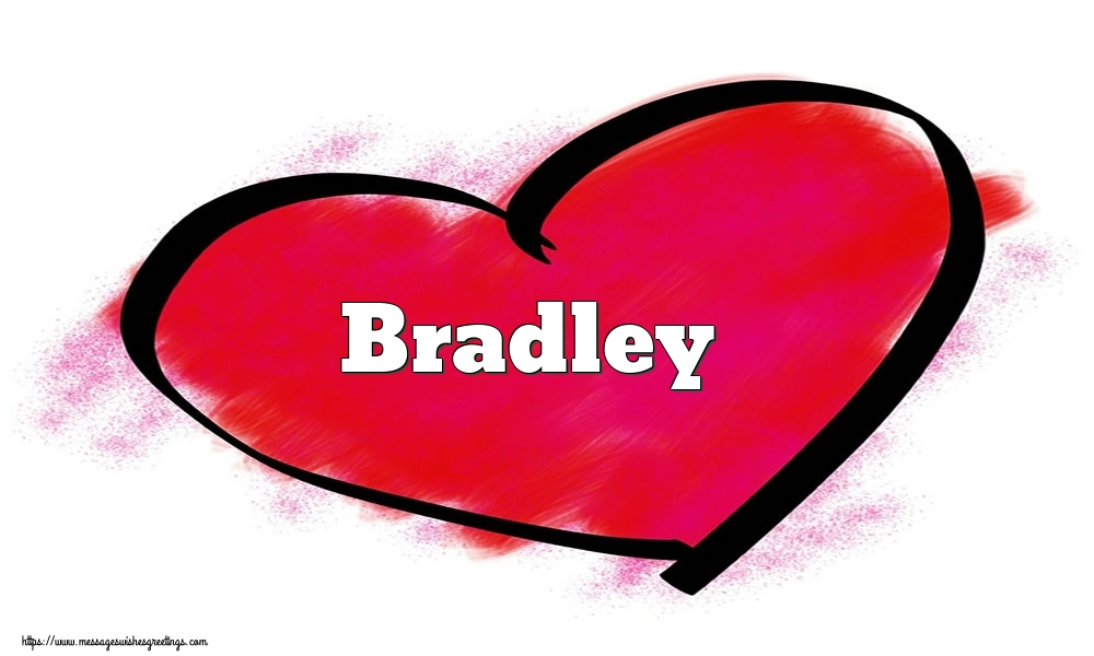  Greetings Cards for Valentine's Day - Hearts | Name Bradley in heart