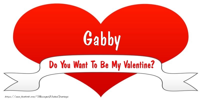 Greetings Cards for Valentine's Day - Gabby Do You Want To Be My Valentine?