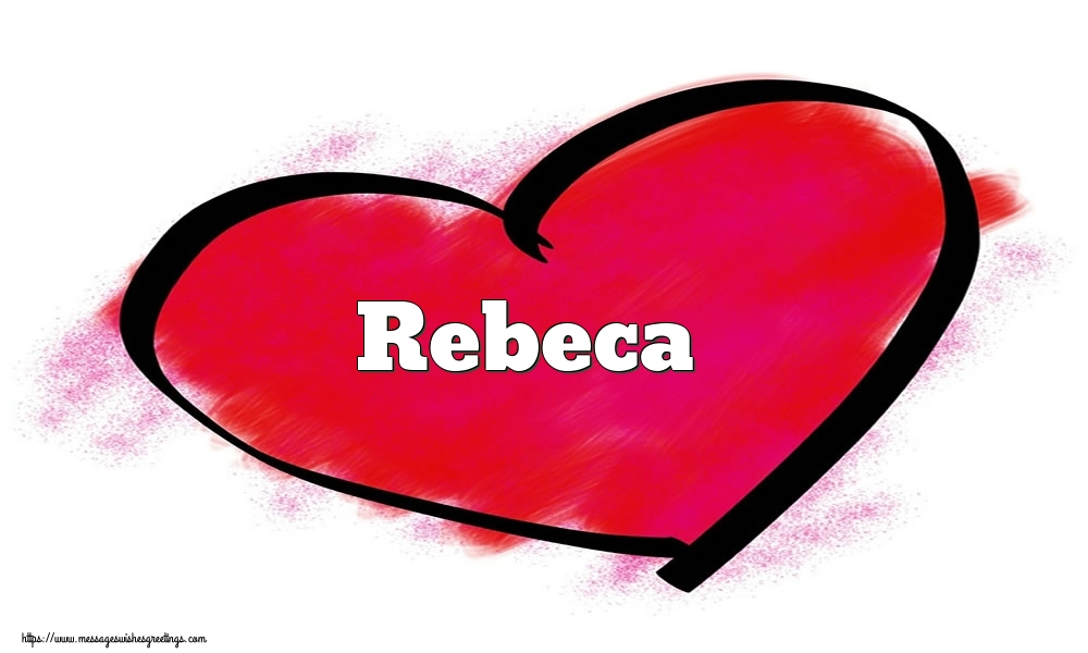 Greetings Cards for Valentine's Day - Name Rebeca in heart