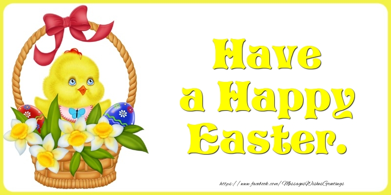 Greetings Cards for Easter - Have a Happy Easter. - messageswishesgreetings.com