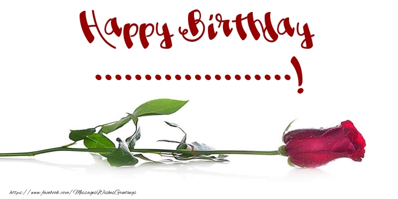 Custom Greetings Cards for Birthday - Flowers & Roses | Happy Birthday ...