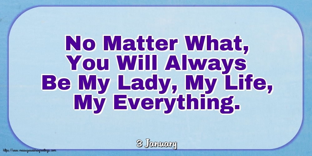 3 January - No Matter What