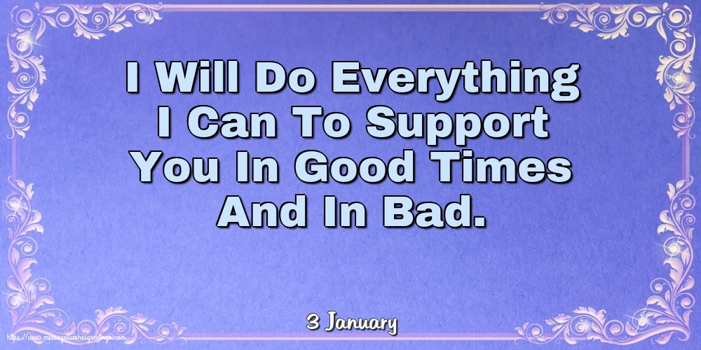 3 January - I Will Do Everything I Can