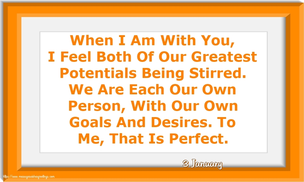 Greetings Cards of 3 January - 3 January - When I Am With You