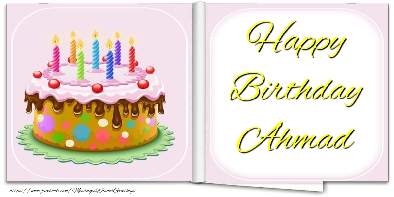  Greetings Cards for Birthday - Cake | Happy Birthday Ahmad
