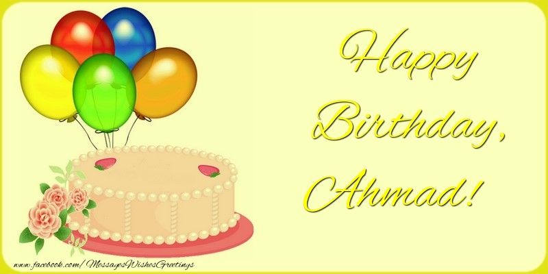  Greetings Cards for Birthday - Balloons & Cake | Happy Birthday, Ahmad