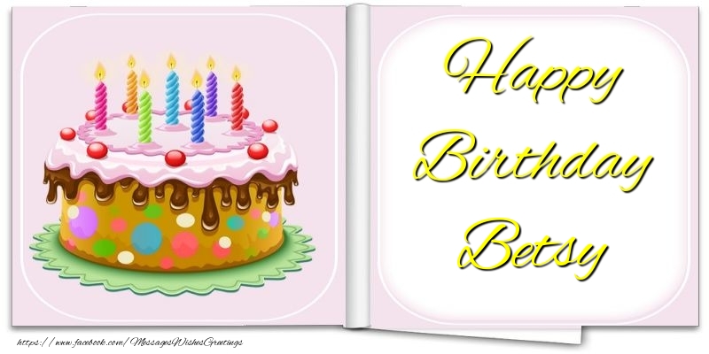 Greetings Cards for Birthday - Cake | Happy Birthday Betsy