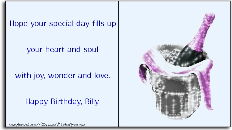 Greetings Cards for Birthday - Champagne | Hope your special day fills up your heart and soul with joy, wonder and love. Billy
