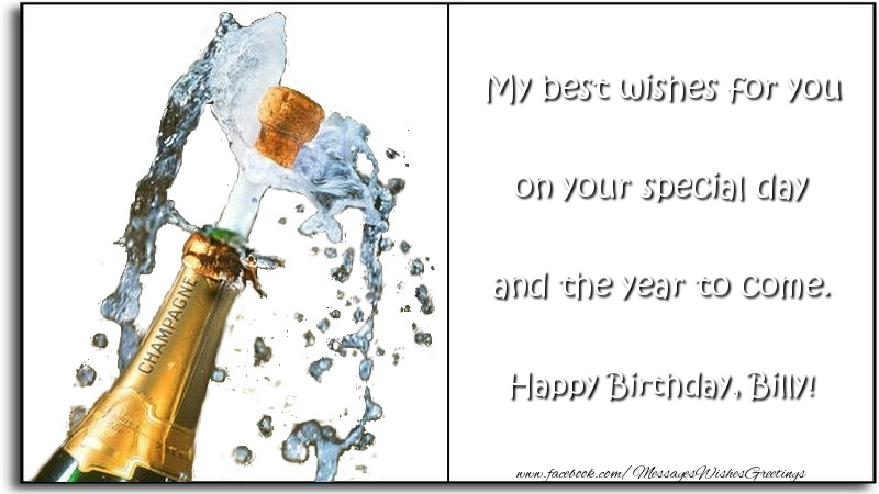 Greetings Cards for Birthday - Champagne | My best wishes for you on your special day and the year to come. Billy