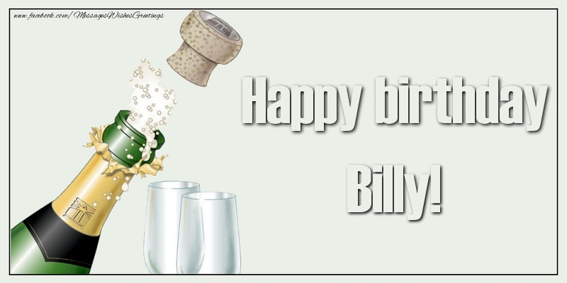 Greetings Cards for Birthday - Champagne | Happy birthday, Billy!