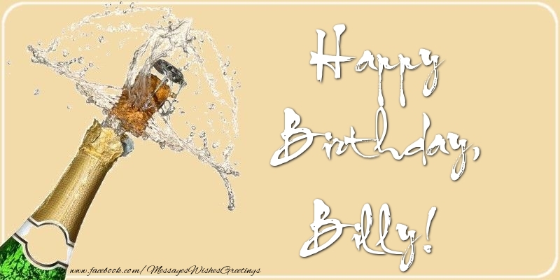 Greetings Cards for Birthday - Champagne | Happy Birthday, Billy