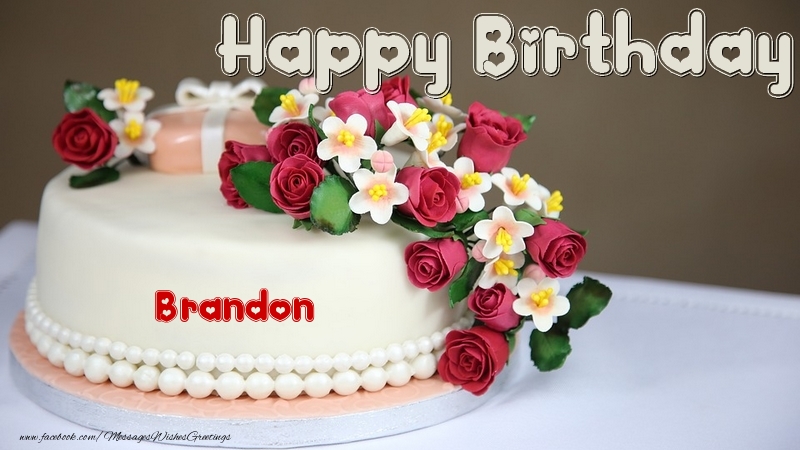 Greetings Cards for Birthday - Cake | Happy Birthday, Brandon!