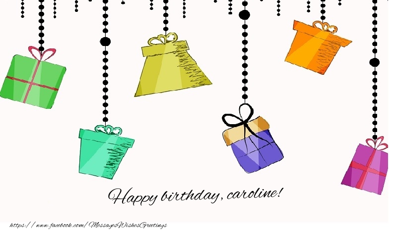 Greetings Cards for Birthday - Happy birthday, Caroline!