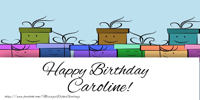 Greetings Cards for Birthday - Gift Box | Happy Birthday Caroline!