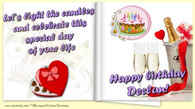  Greetings Cards for Birthday - Champagne & Flowers & Photo Frame | Let’s light the candles and celebrate this special day  of your life. Happy Birthday Declan