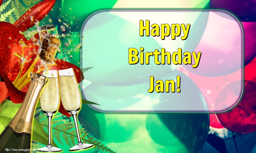 Greetings Cards for Birthday - Champagne | Happy Birthday Jan!
