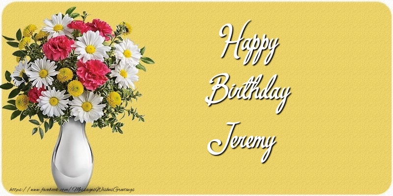  Greetings Cards for Birthday - Bouquet Of Flowers & Flowers | Happy Birthday Jeremy