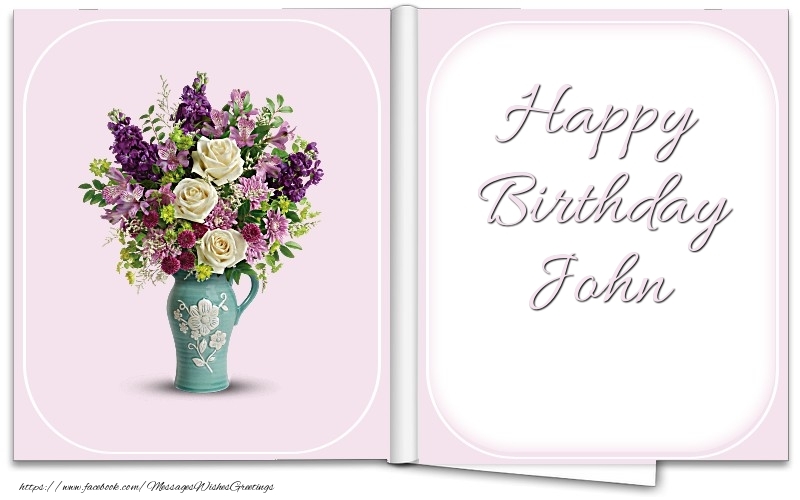 Greetings Cards for Birthday - Bouquet Of Flowers | Happy Birthday John