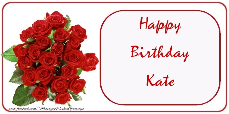  Greetings Cards for Birthday - Bouquet Of Flowers & Roses | Happy Birthday Kate