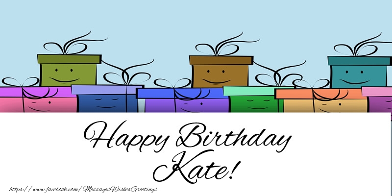 Greetings Cards for Birthday - Gift Box | Happy Birthday Kate!