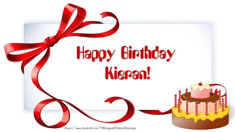 Greetings Cards for Birthday - Cake | Happy Birthday Kieran!