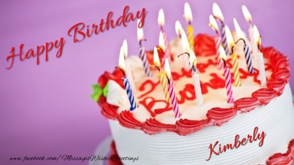  Greetings Cards for Birthday - Cake & Candels | Happy birthday, Kimberly!