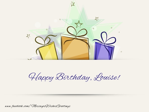 Greetings Cards for Birthday - Gift Box | Happy Birthday, Louise!
