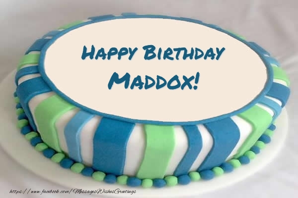 Greetings Cards for Birthday -  Cake Happy Birthday Maddox!