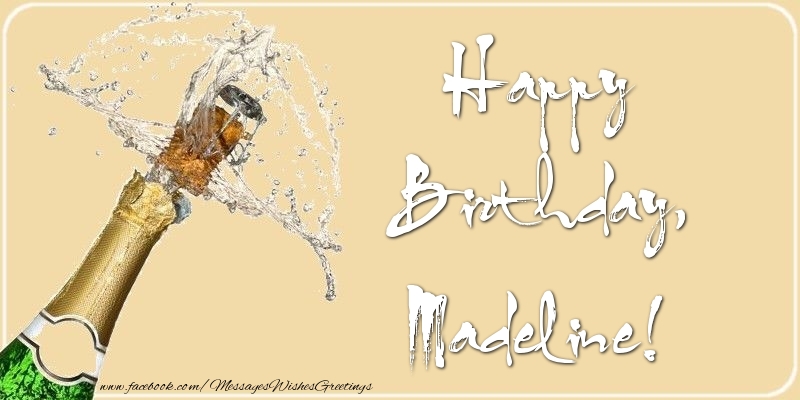 Greetings Cards for Birthday - Champagne | Happy Birthday, Madeline