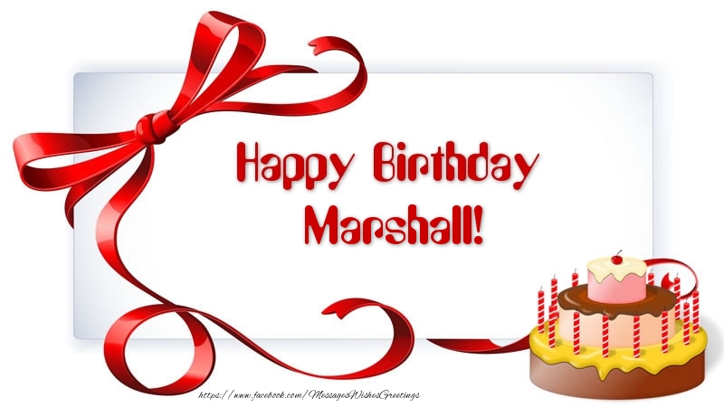 Greetings Cards for Birthday - Cake | Happy Birthday Marshall!