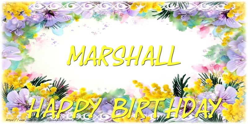 Greetings Cards for Birthday - Flowers | Happy Birthday Marshall