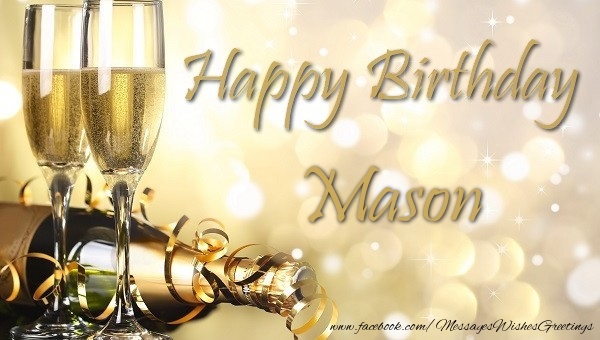 Greetings Cards for Birthday - Champagne | Happy Birthday Mason