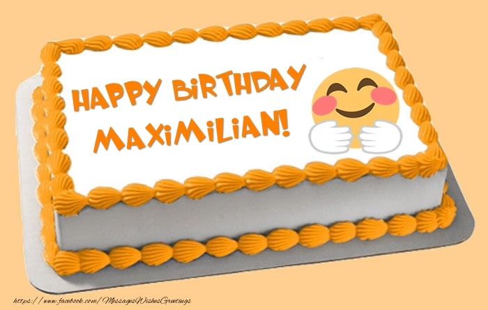 Greetings Cards for Birthday -  Happy Birthday Maximilian! Cake