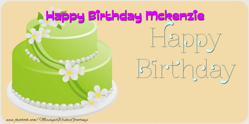 Greetings Cards for Birthday - Balloons & Cake | Happy Birthday Mckenzie