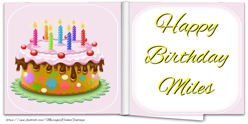 Greetings Cards for Birthday - Cake | Happy Birthday Miles