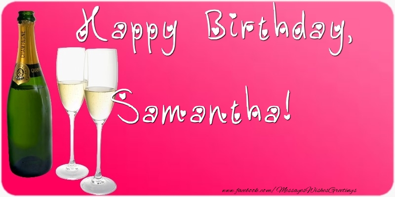 Greetings Cards for Birthday - Champagne | Happy Birthday, Samantha