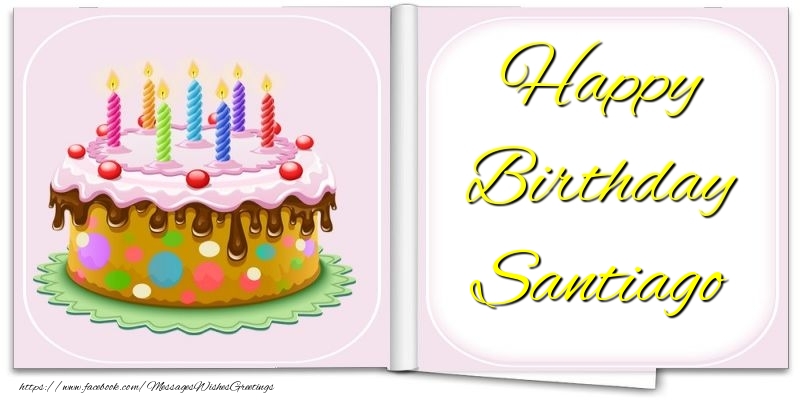 Greetings Cards for Birthday - Cake | Happy Birthday Santiago