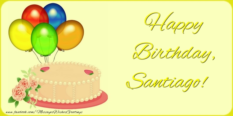  Greetings Cards for Birthday - Balloons & Cake | Happy Birthday, Santiago
