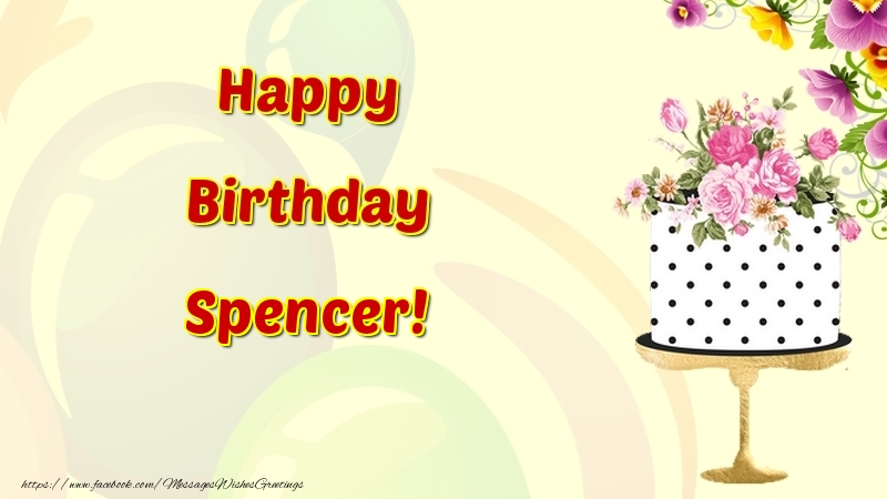 Greetings Cards for Birthday - Happy Birthday Spencer