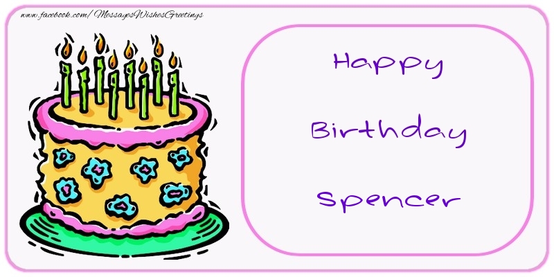 Greetings Cards for Birthday - Cake | Happy Birthday Spencer